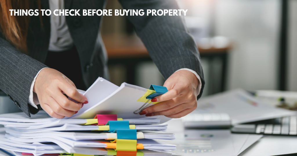 Things to check before buying property