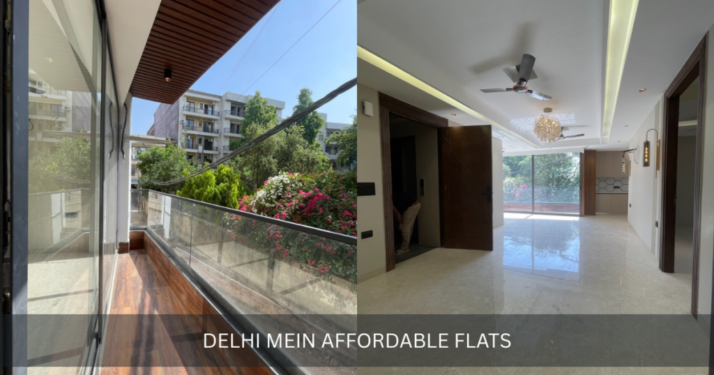 Delhi mein affordable flats